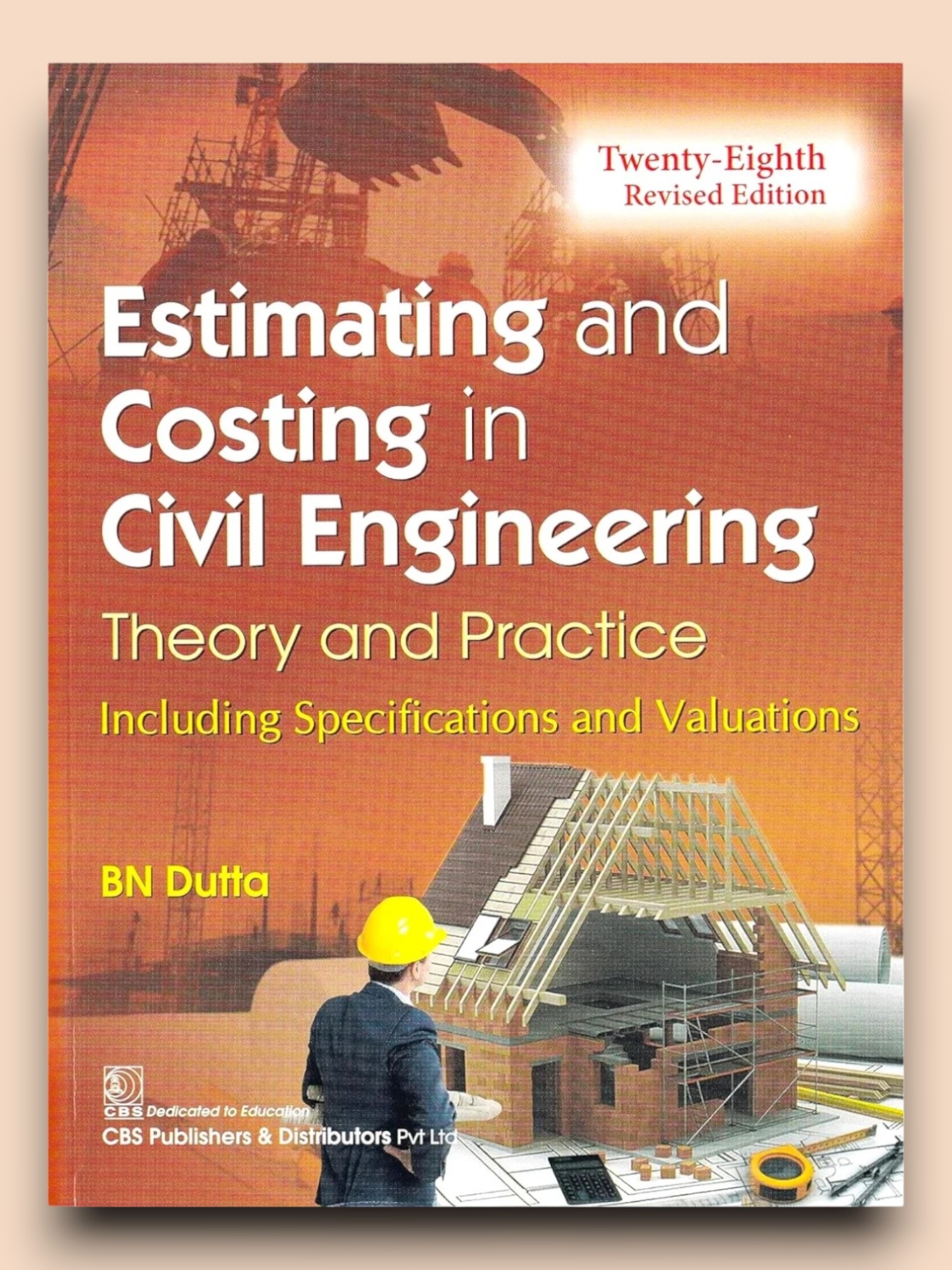 ESTIMATING AND COSTING IN CIVIL ENGINEERING THEORY AND PRACTICE 28ED