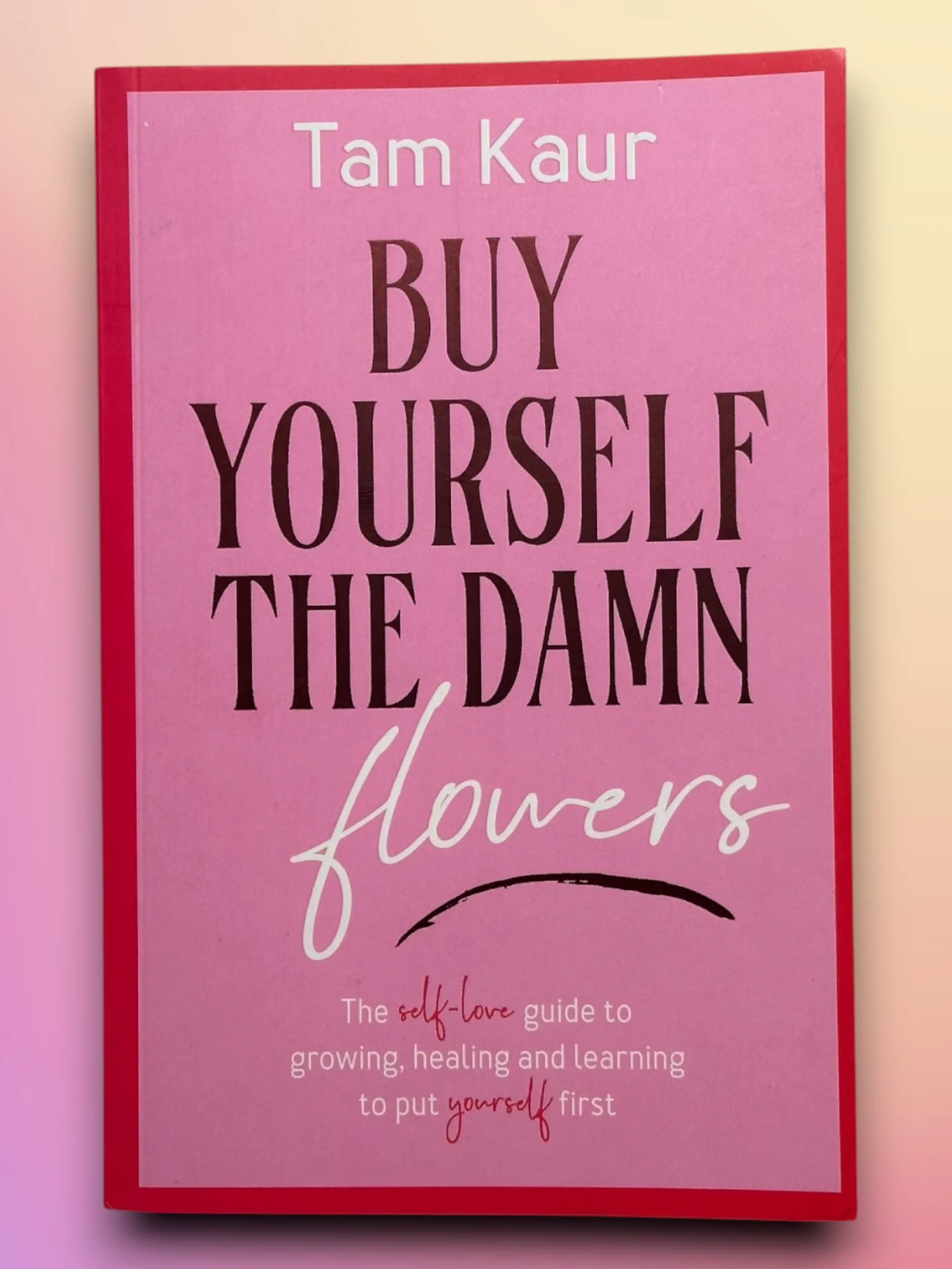 Buy Yourself the Damn Flowers