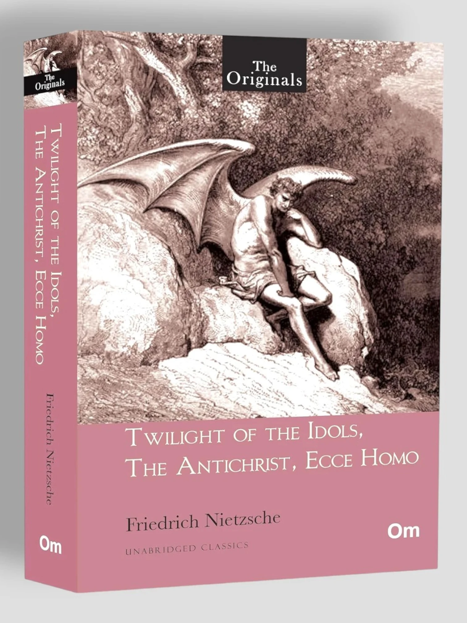 Twilight of the Idols The Antichrist Ecce Homo