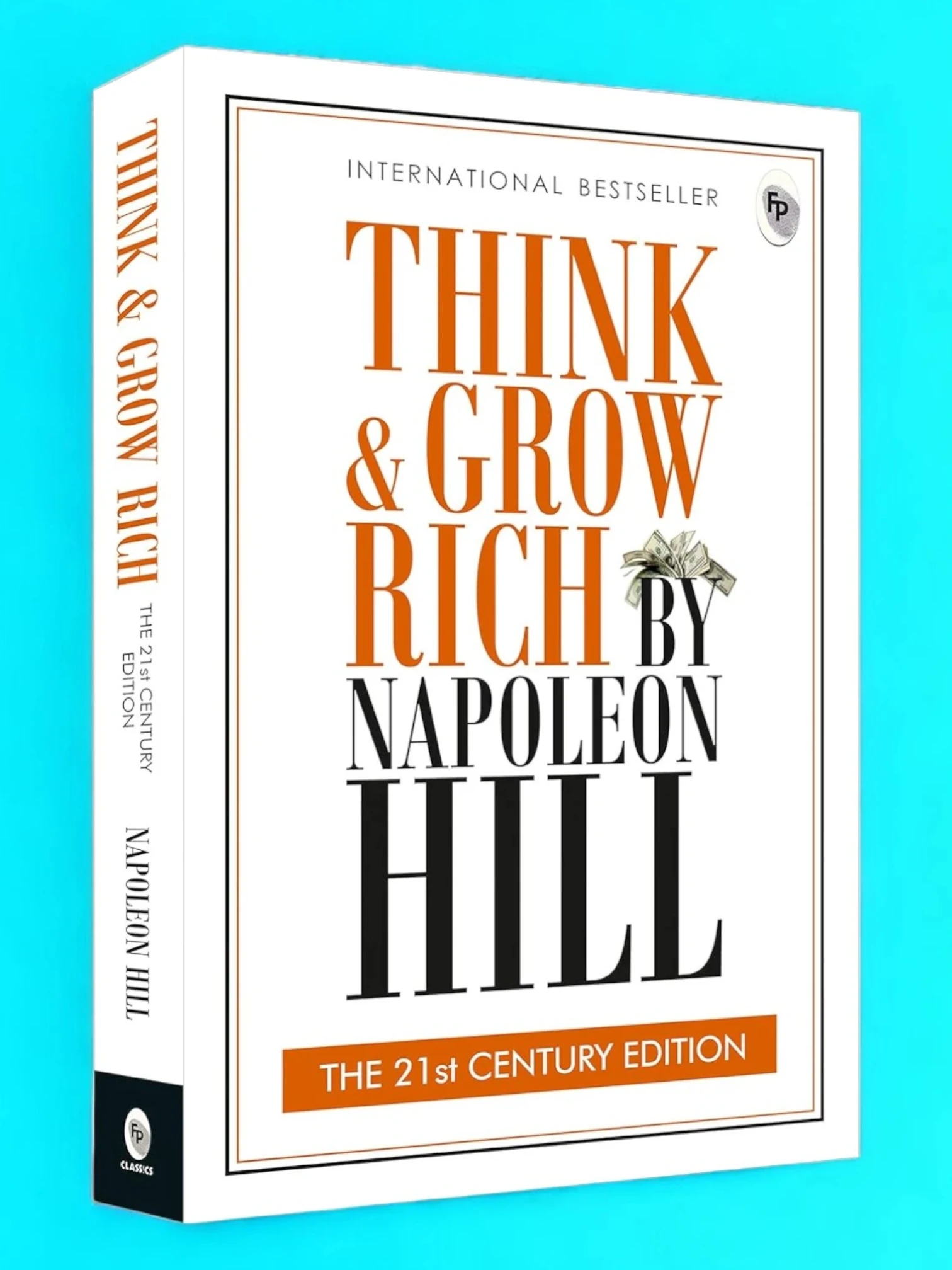 Think and Grow Rich THE 21st CENTURY EDITION