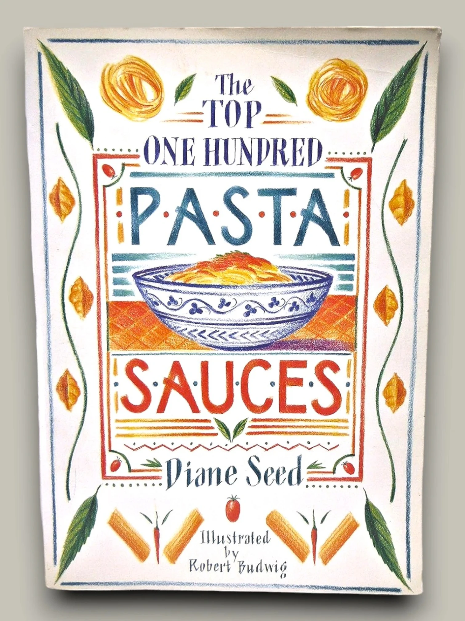 The Top One Hundred Pasta Sauces