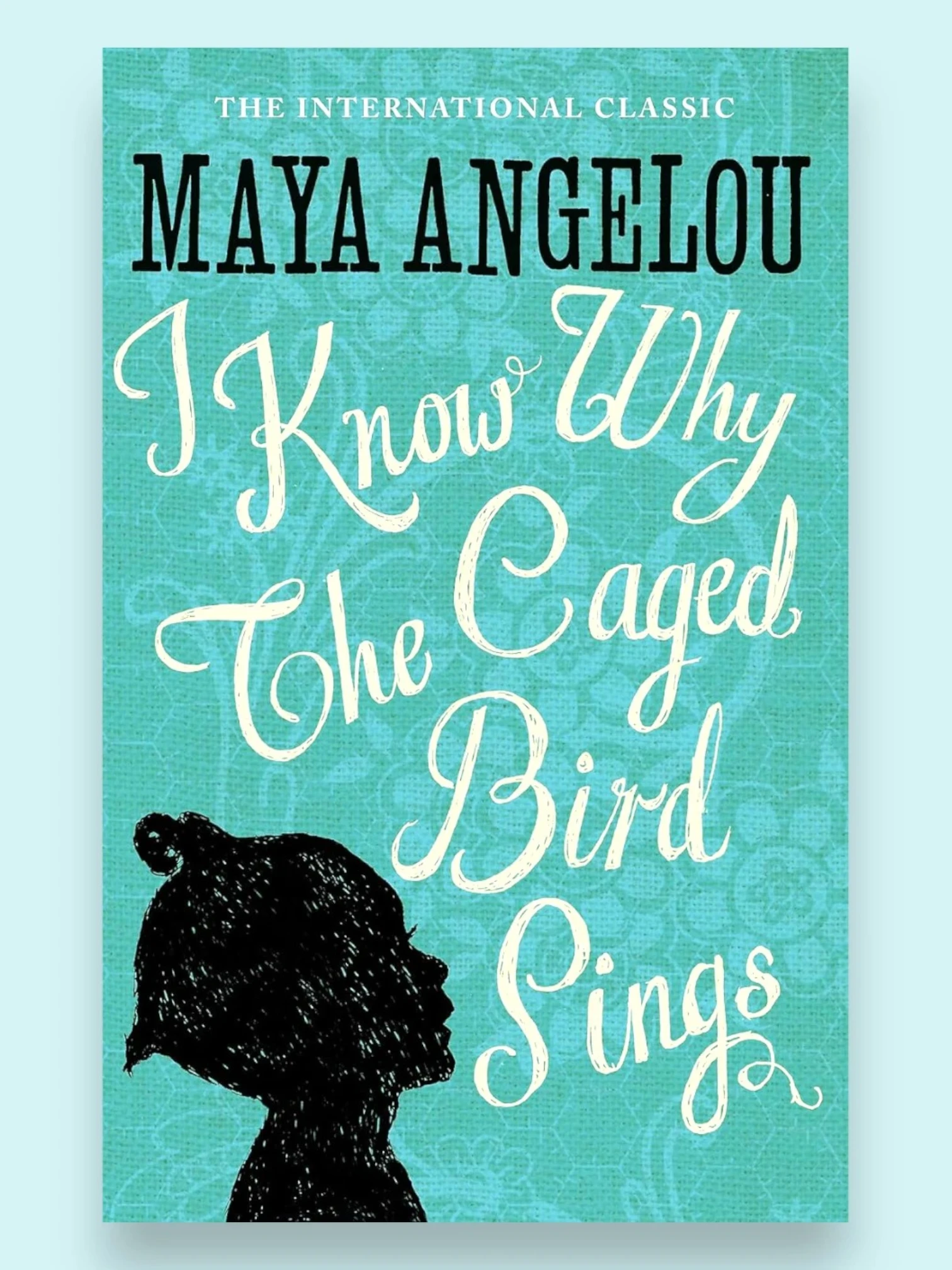 I KNOW WHY THE CAGED BIRD SINGS