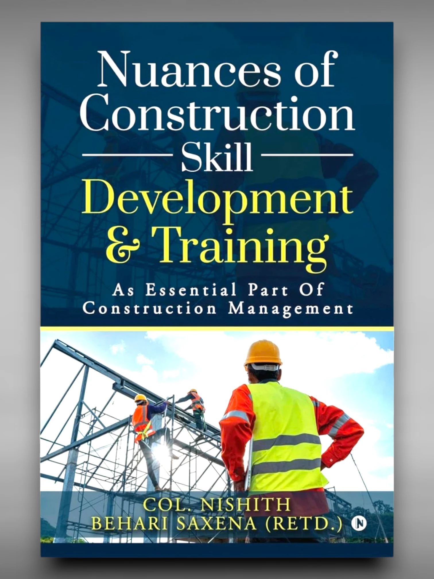 Nuances of Construction Skill Development and Training