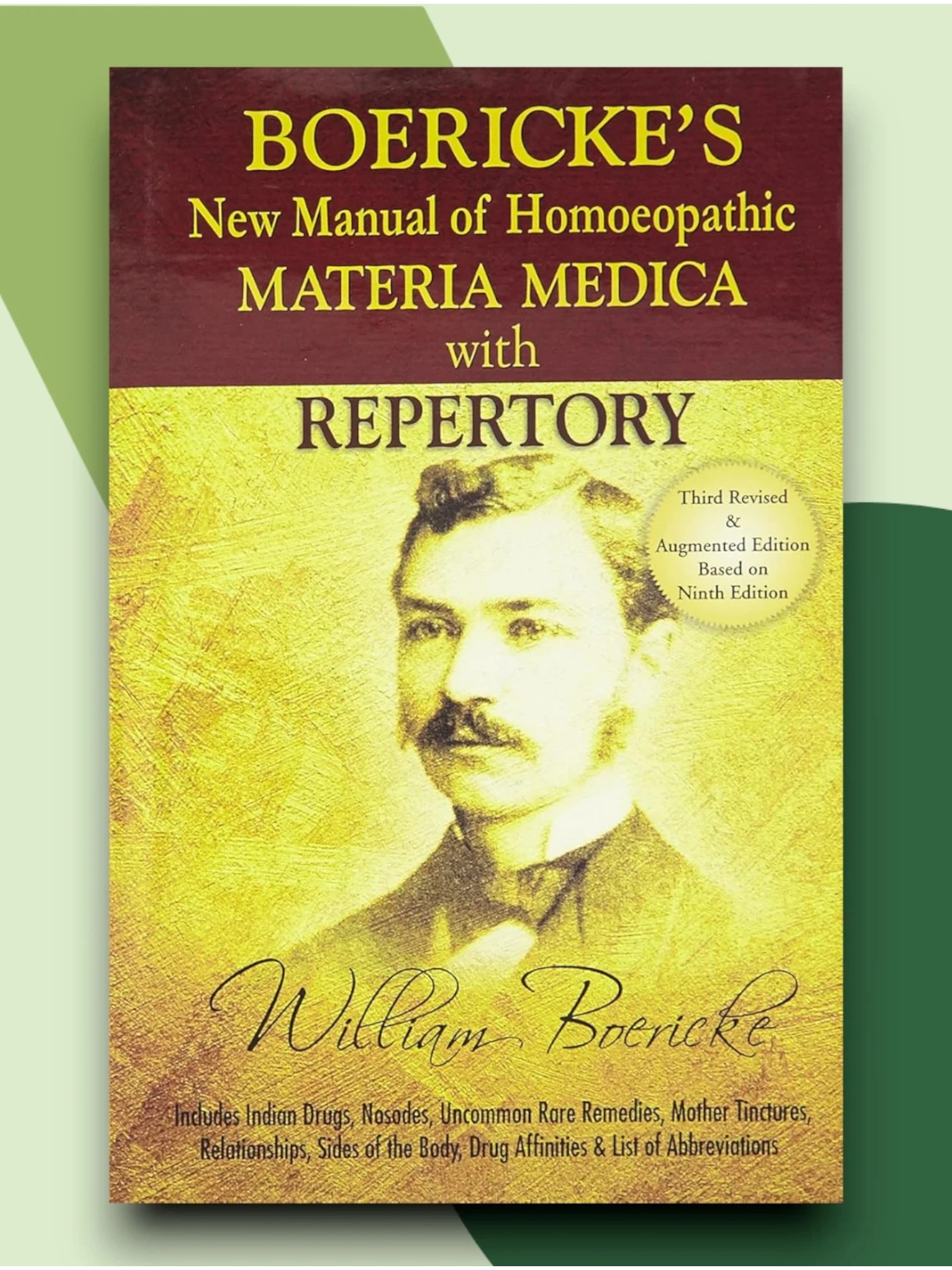 Boericke's New Manual of Homeopathic Materia Medica with Repertory