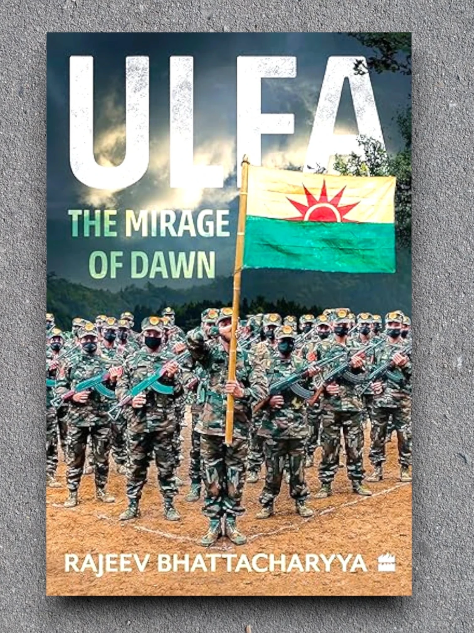 ULFA The Mirage of Dawn