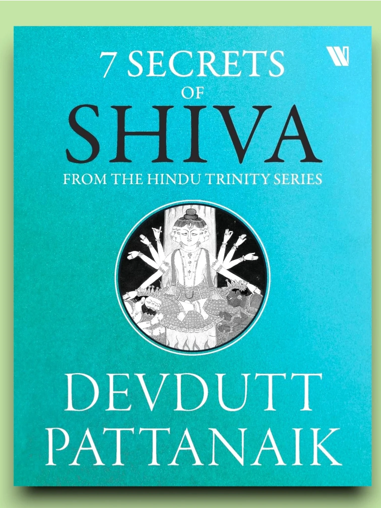 7 SECRETS OF SHIVA