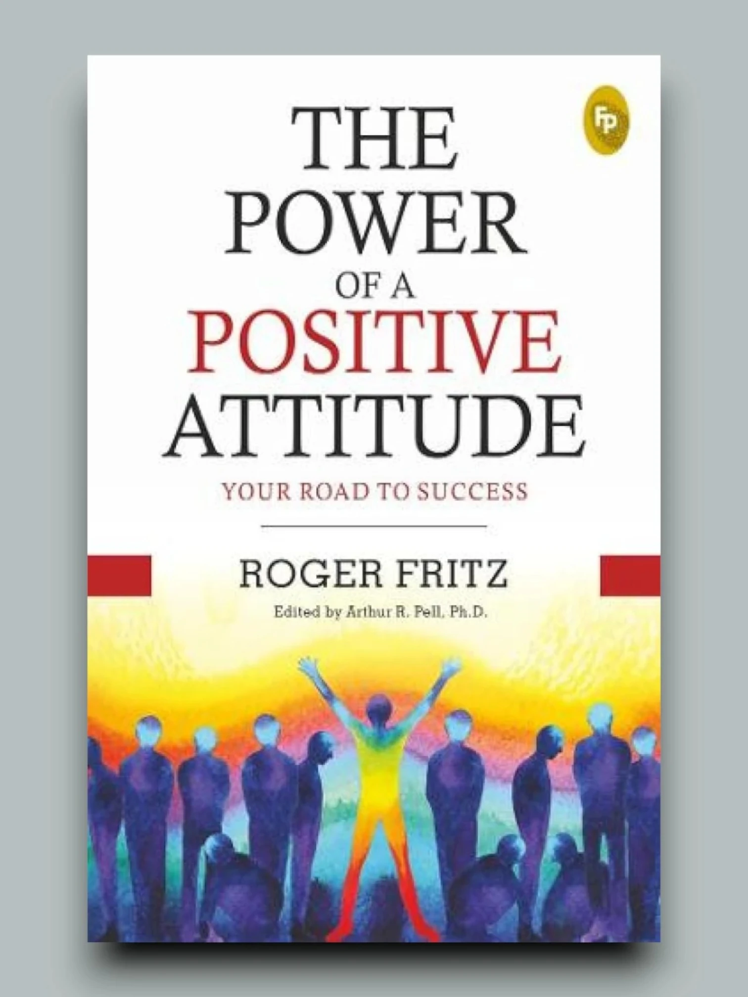 The Power of A Positive Attitude