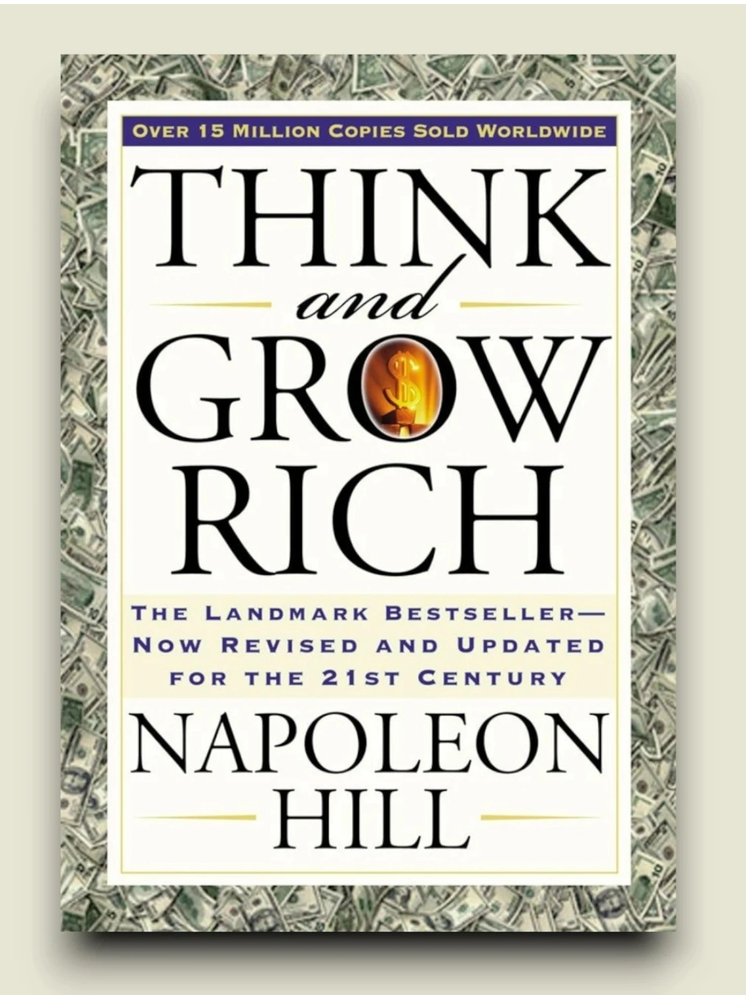 Think and Grow Rich The Landmark Bestseller Now Revised and Updated for the 21st Century