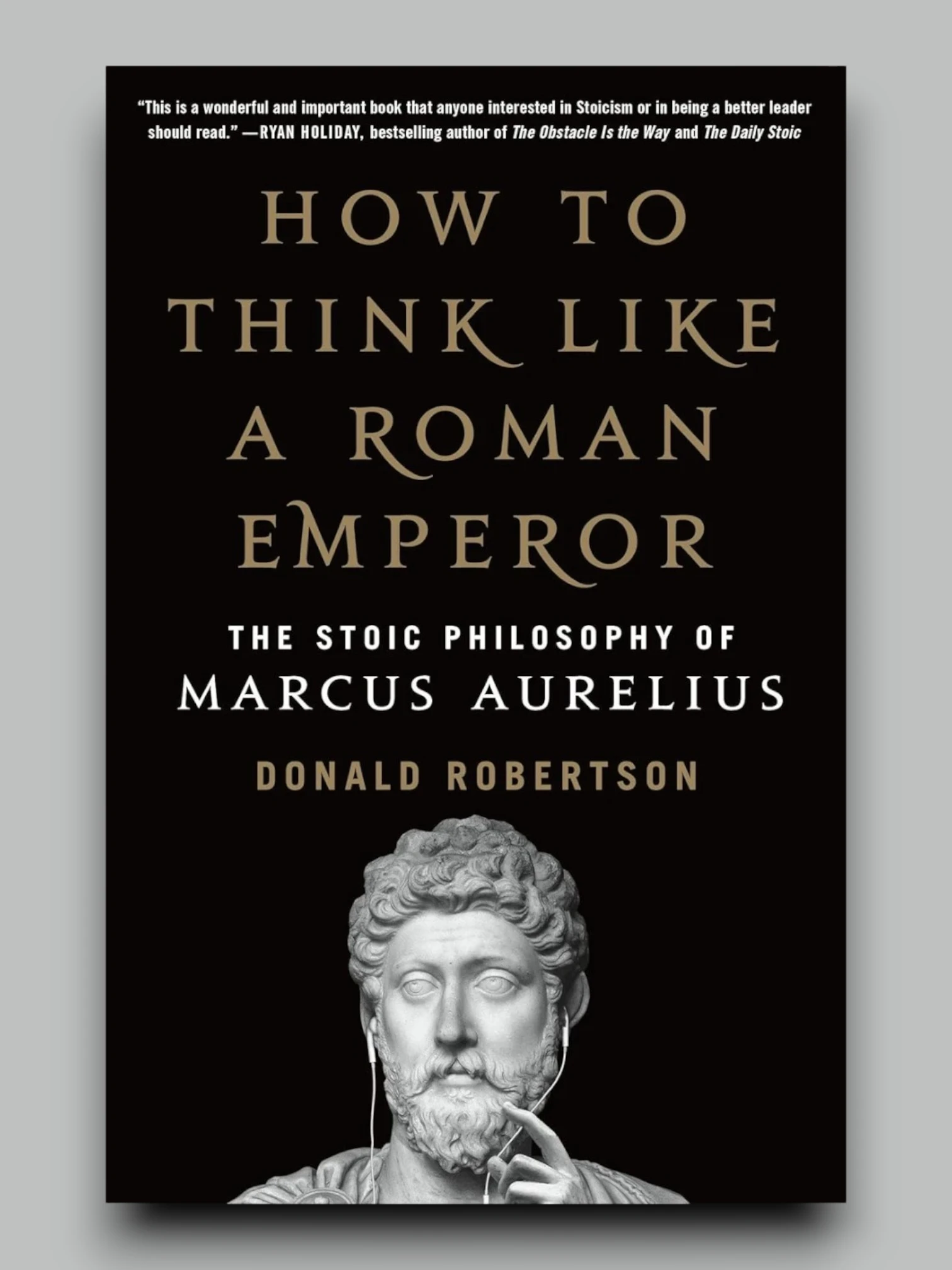 How to Think Like a Roman Emperor