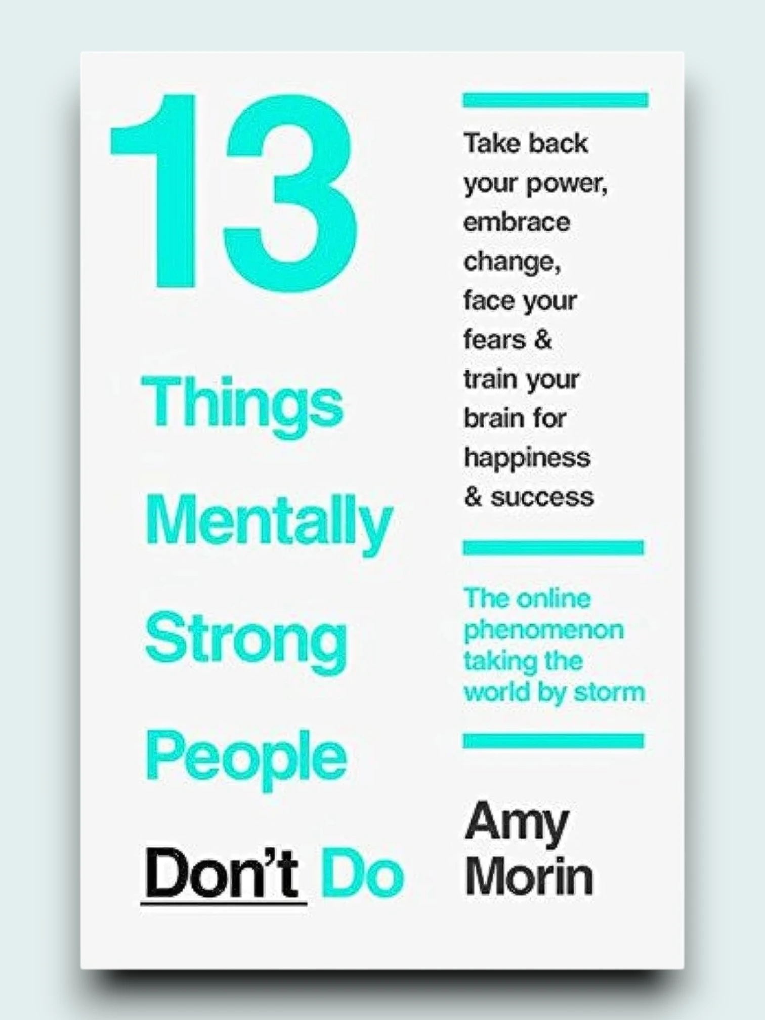 13 Things Mentally Strong People Don't Do