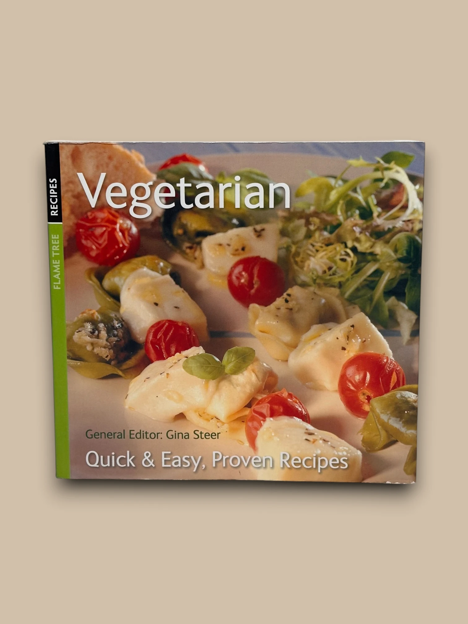 Vegetarian Quick & Easy, Proven Recipes (Quick and Easy, Proven Recipes)