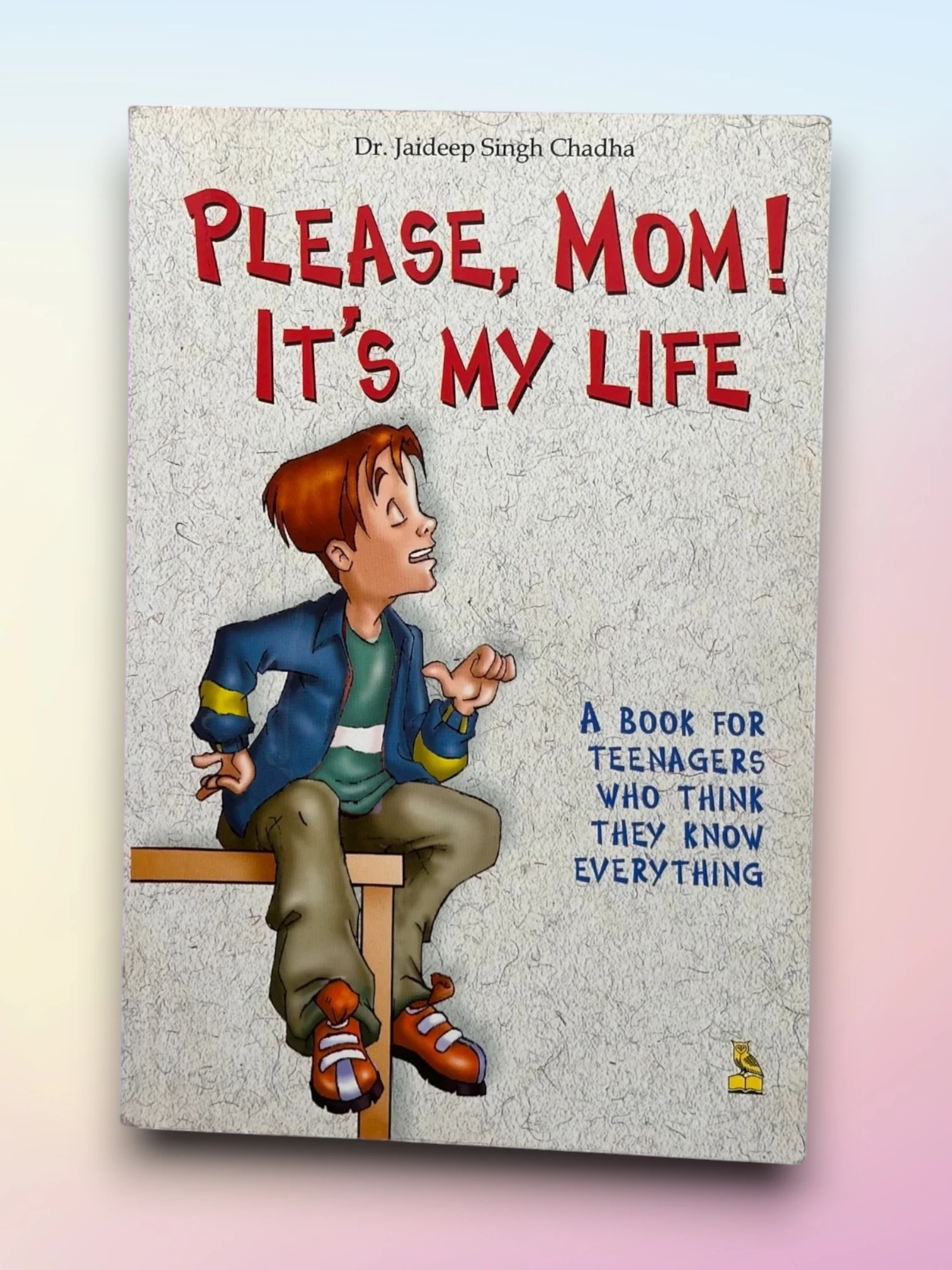Please Mom ! It's my life