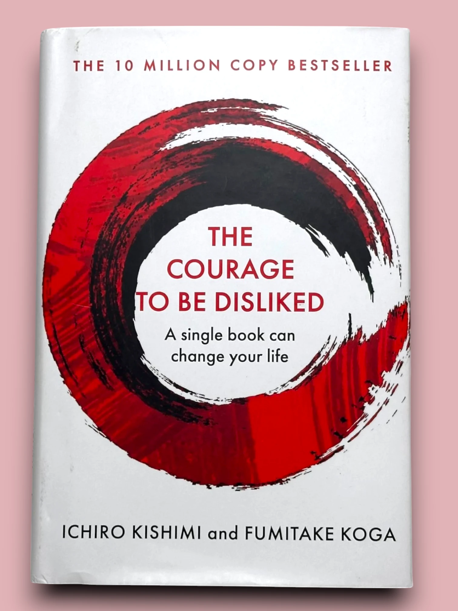 The Courage To Be Disliked