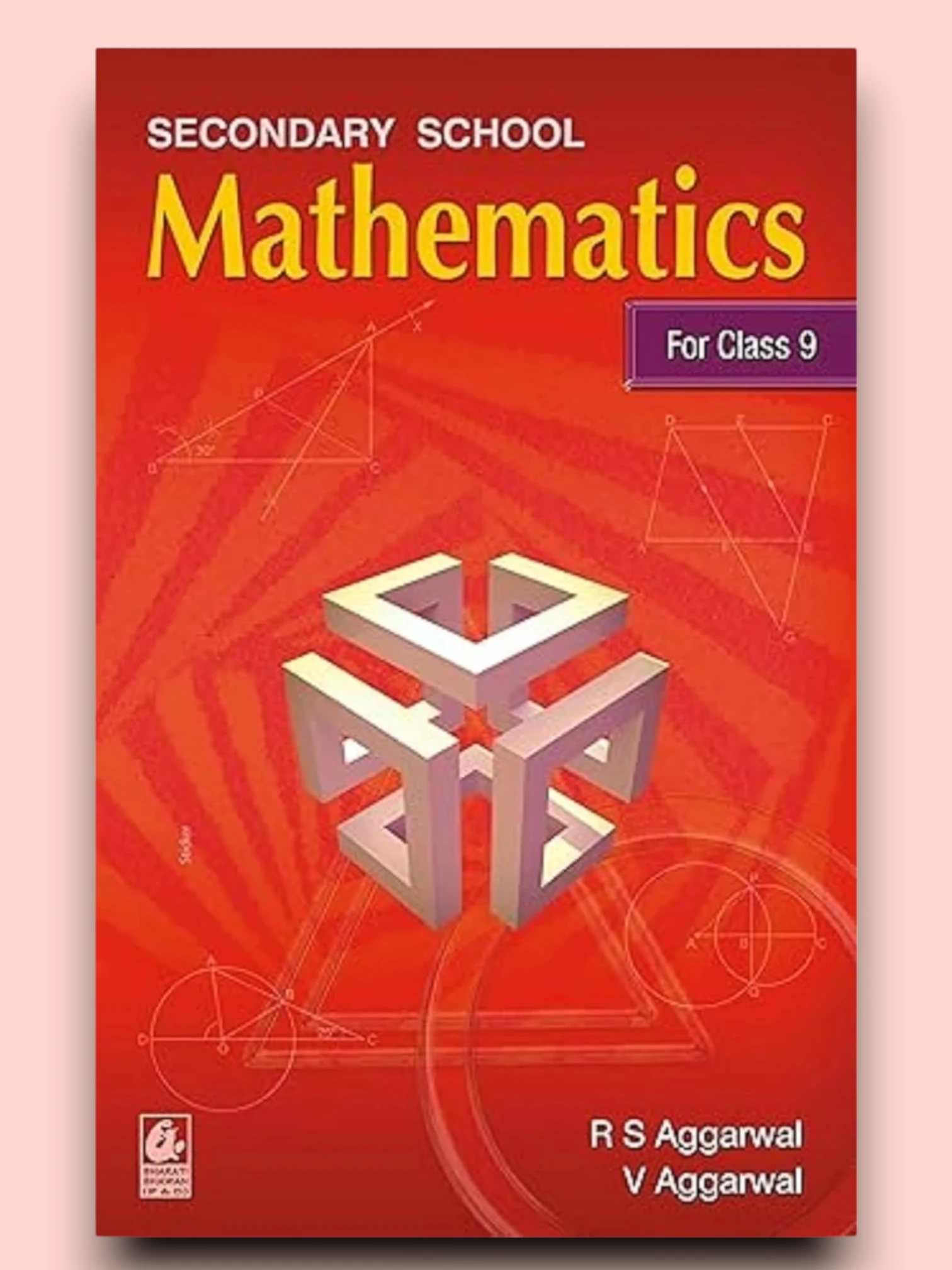 Secondary School Mathematics for Class 9 - CBSE - by R.S. Aggarwal