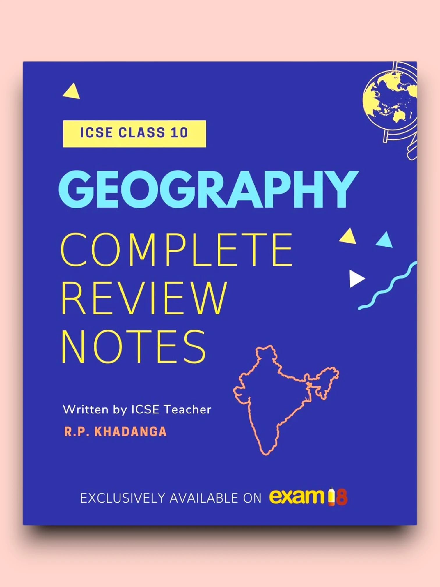 Exam18 ICSE Geography Class 10 Complete Revision Notes
