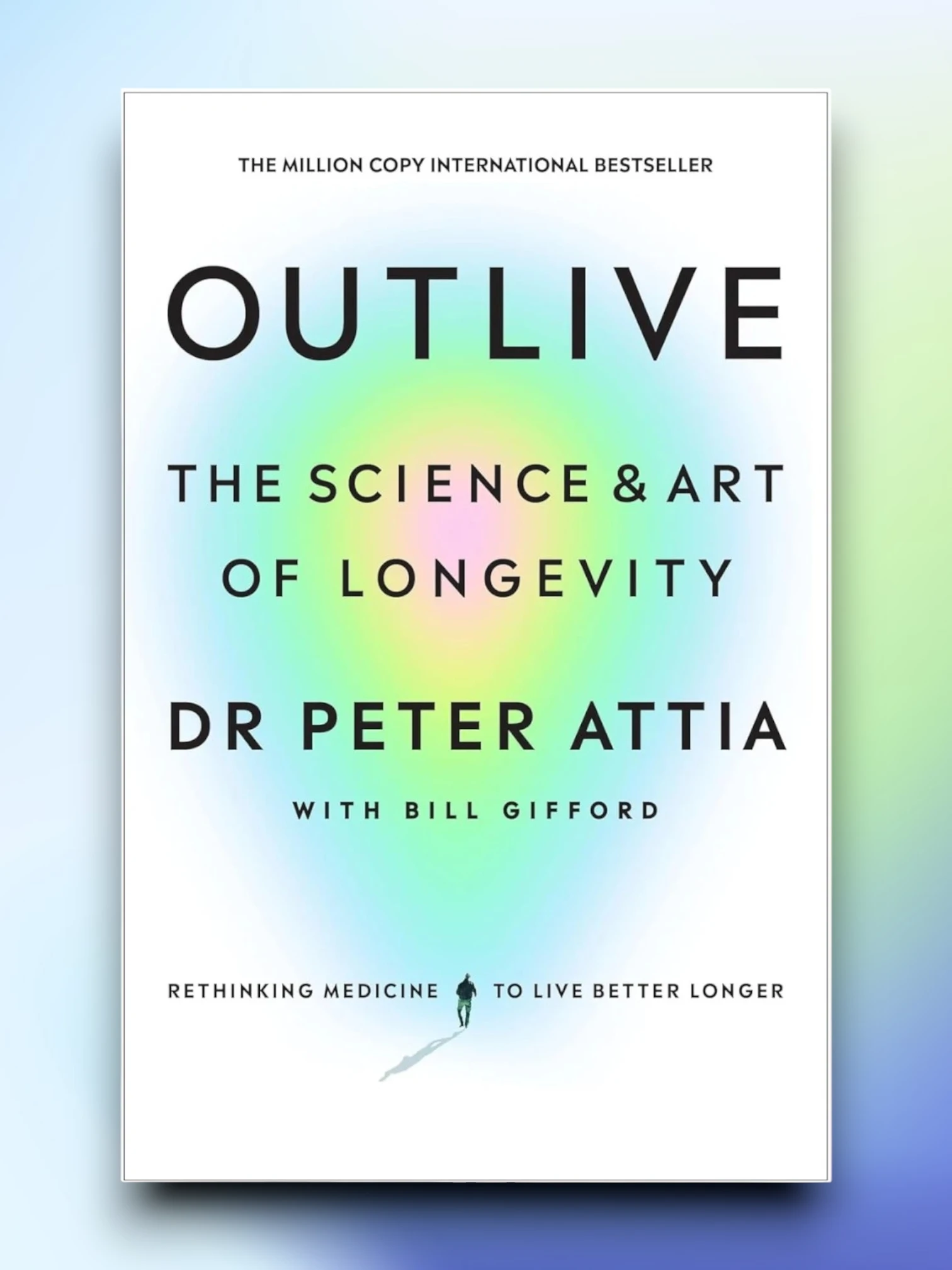 Outlive the Science and Art of Longevity