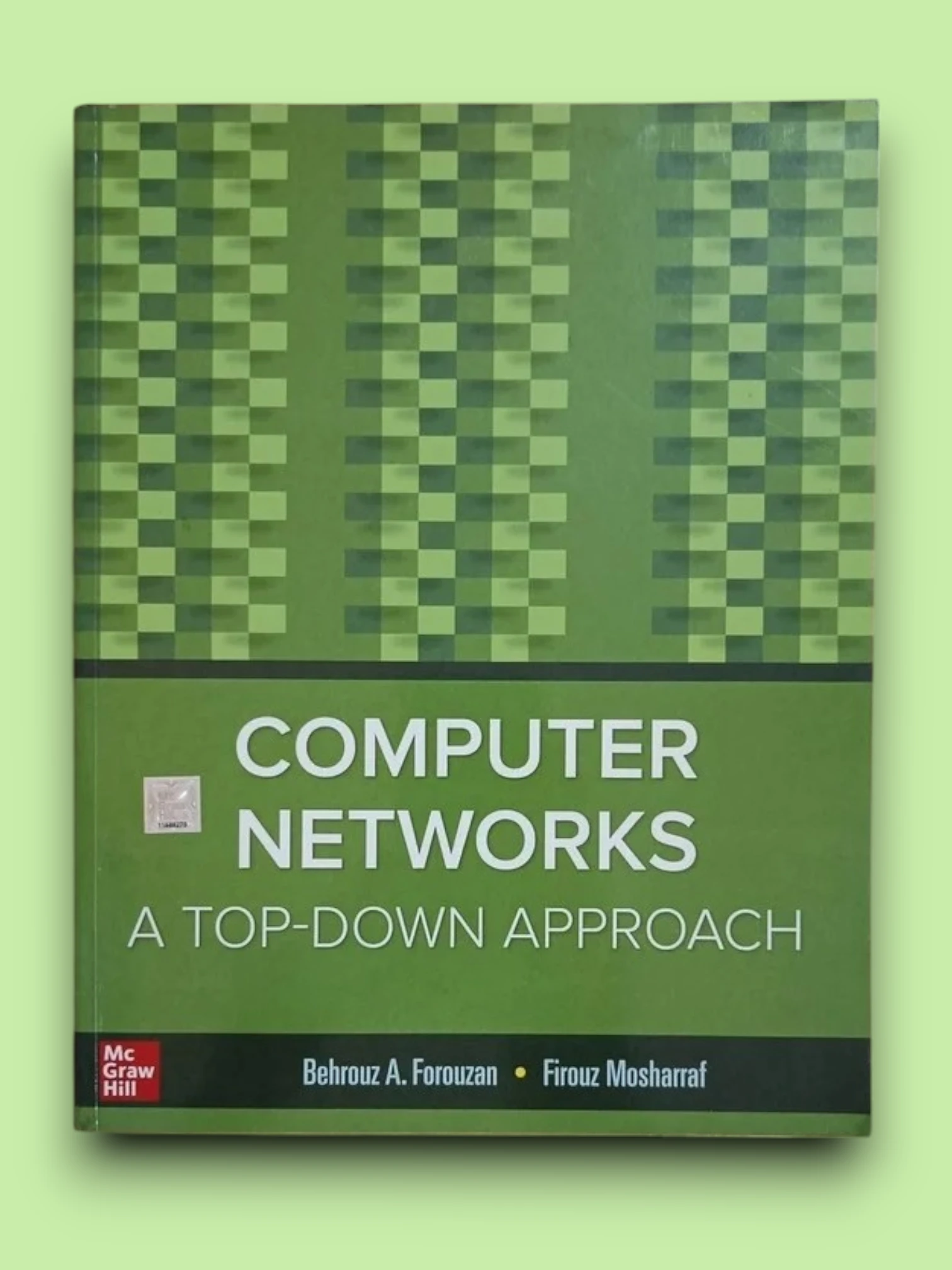 Computer Networks: A Top – Down Approach