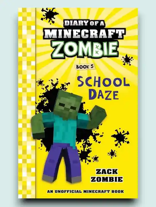 Diary of a Minecraft Zombie Book 5: School Daze