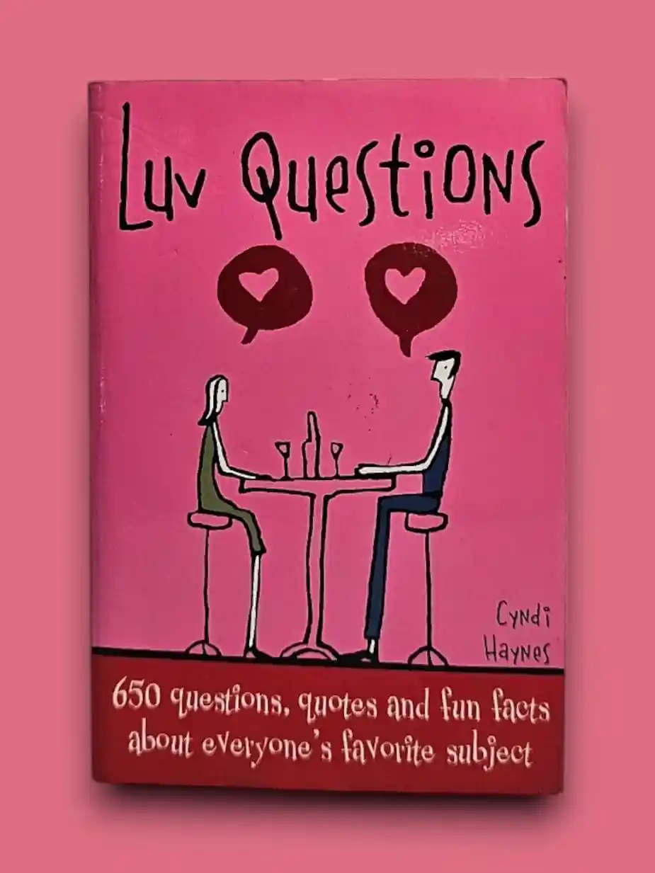 Luv Questions 650 Questions, Quotes and Fun Facts About Everyone's Favorite Subject