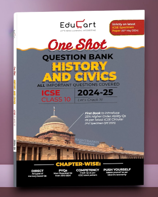 Educart ICSE Class 10 History & Civics One Shot Question Bank 2025