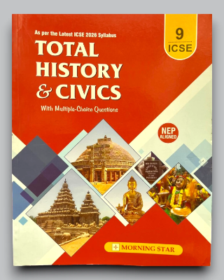 Morning Star ICSE Total History & Civics Class 9