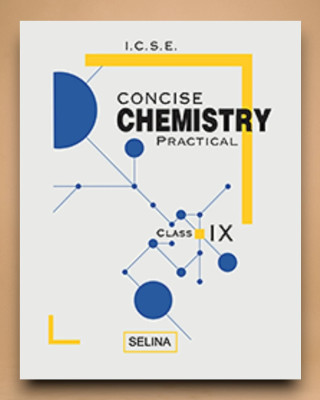 Selina ICSE Concise Chemistry Practical