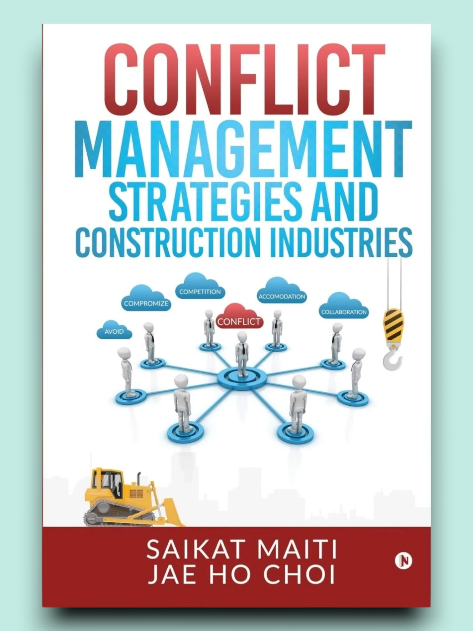 Conflict Management Strategies and Construction Industries