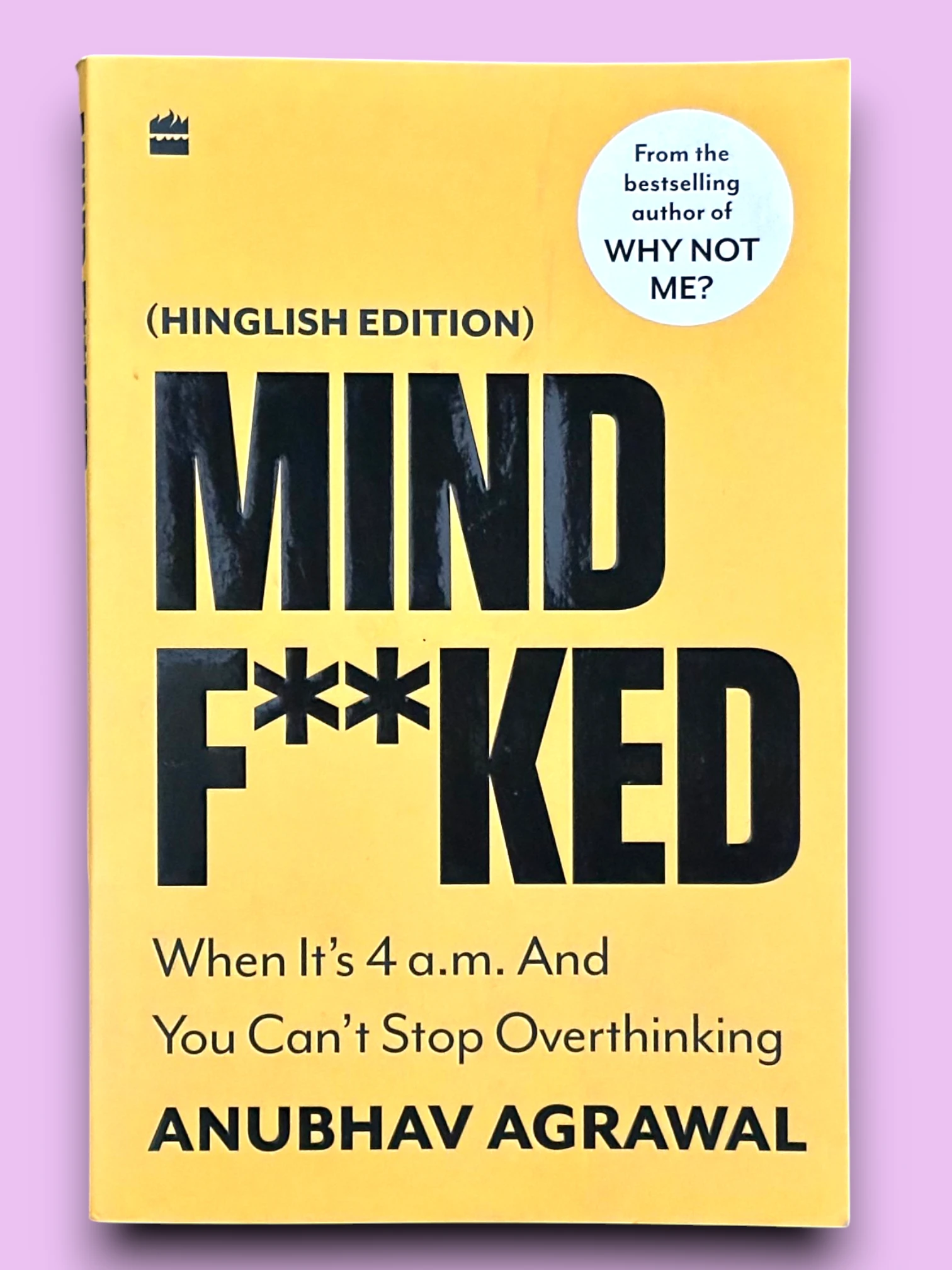 Mindf**ked: When It's 4 a.m. and You Can't Stop Thinking