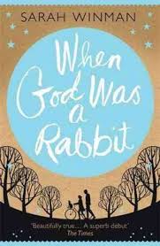 WHEN GOD WAS A RABBIT