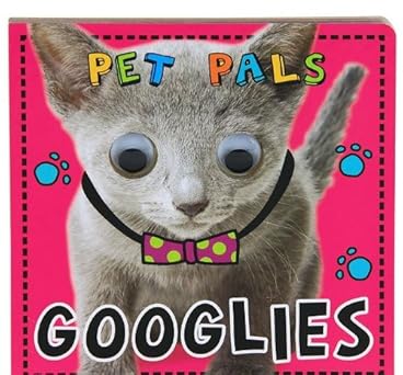 Googlies: Pet Pals