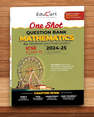 Educart ICSE Class 10 Mathematics One Shot Question Bank