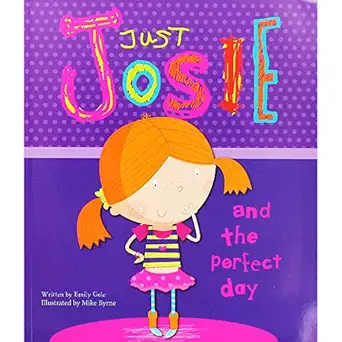 Just Josie & the Perfect Day