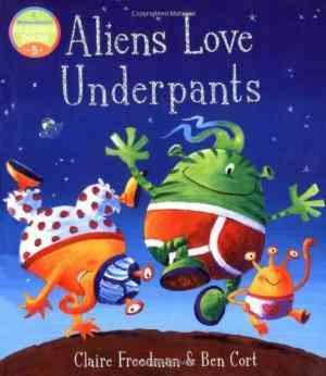 Aliens Love Underpant
