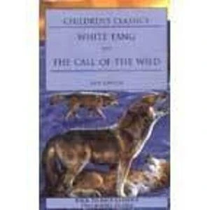 White Fang / The call of the wild