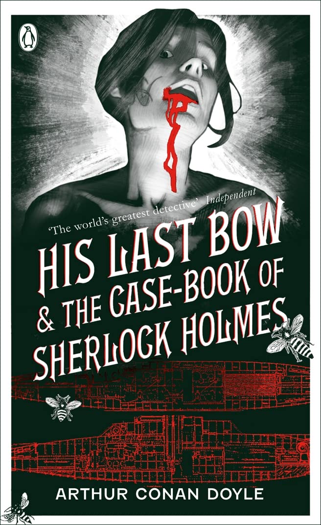 His Last Bow & The Case-book of Sherlock Holmes