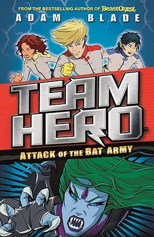 TEAM HERO: ATTACK OF THE BAT ARMY