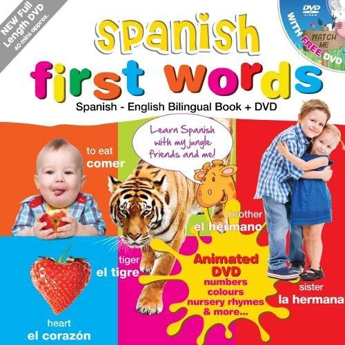 Spanish for Kids First Words: Spanish-English Bilingual Book + DVD (40 mins approx)