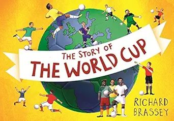 The Story of the World Cup