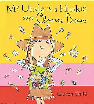 My Uncle Is A Hunkle Says Clarice Bean