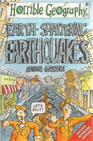 Earth Shattering Earthquakes