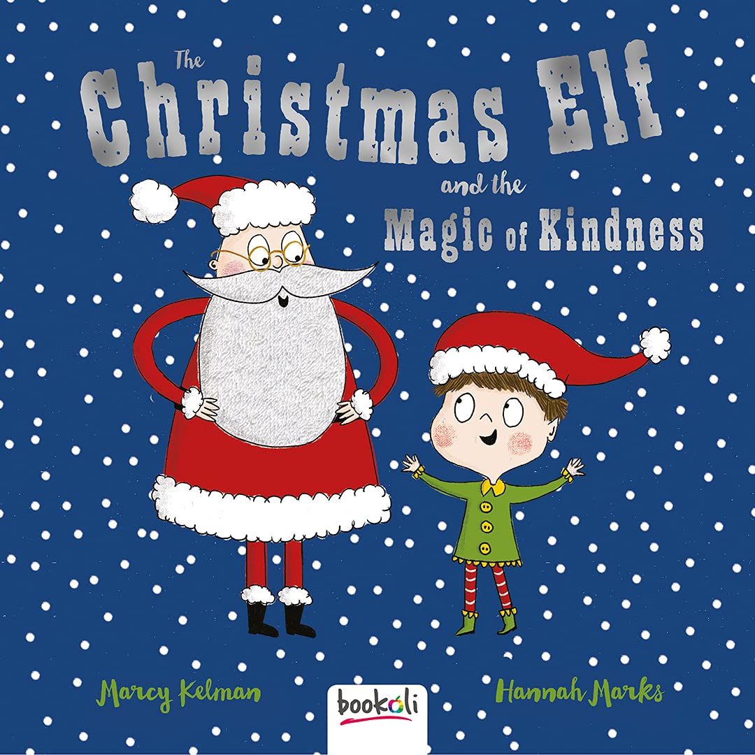 The Christmas Elf & the Magic of Kindness