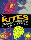 Kites: Twelve Easy-to-make High Fliers