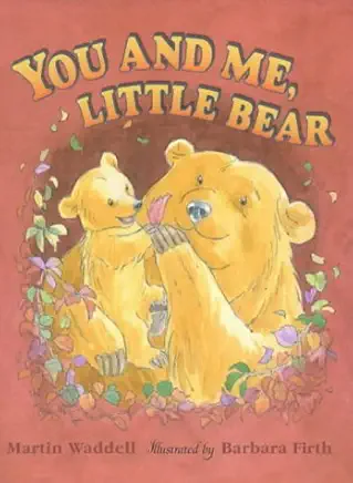 You And Me Little Bear