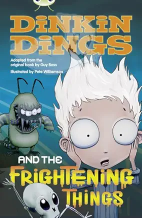 Dinking Dings and the Frightening Things