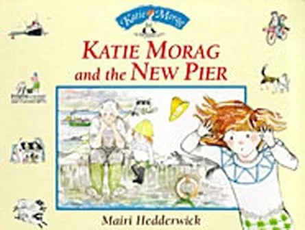 Katie Morag and the New Pier