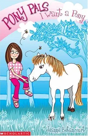 I Want a Pony: (Pony Pals)