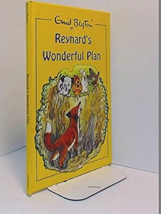 Enid Blyton Reynard's Wonderful Plan