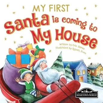 My First Santa is Coming to My House