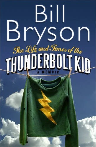 LIFE AND TIMES OF THE THUNDERBOLT KID