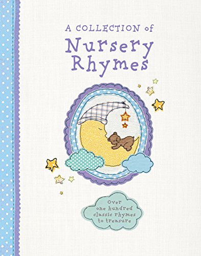 A Collection of Nursery Rhymes: Over One Hundred Classic Rhymes to Treasure (Cute as a Button)
